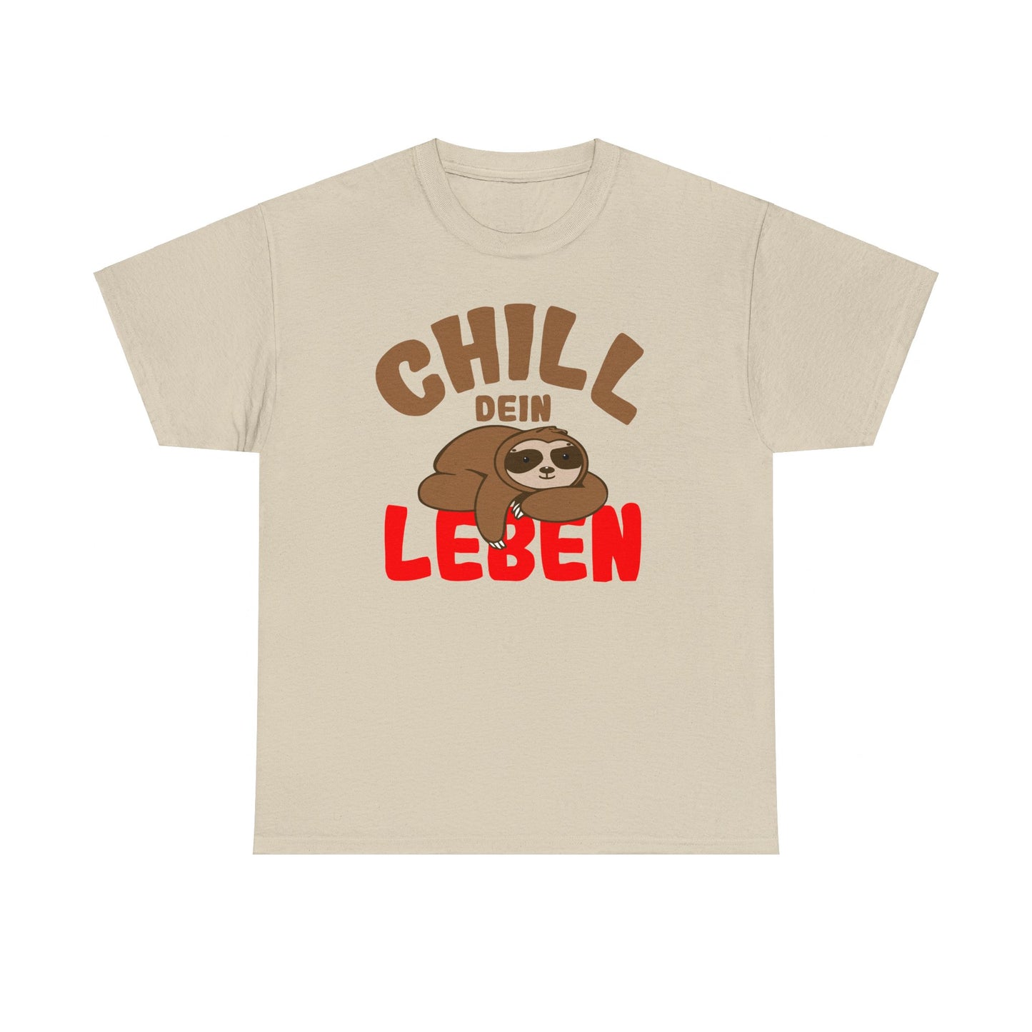 Chill Dein Leben T-Shirt - Faultier - Geschenk