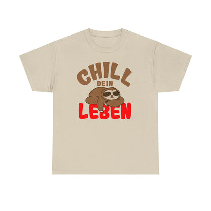 Chill Dein Leben T-Shirt - Faultier - Geschenk