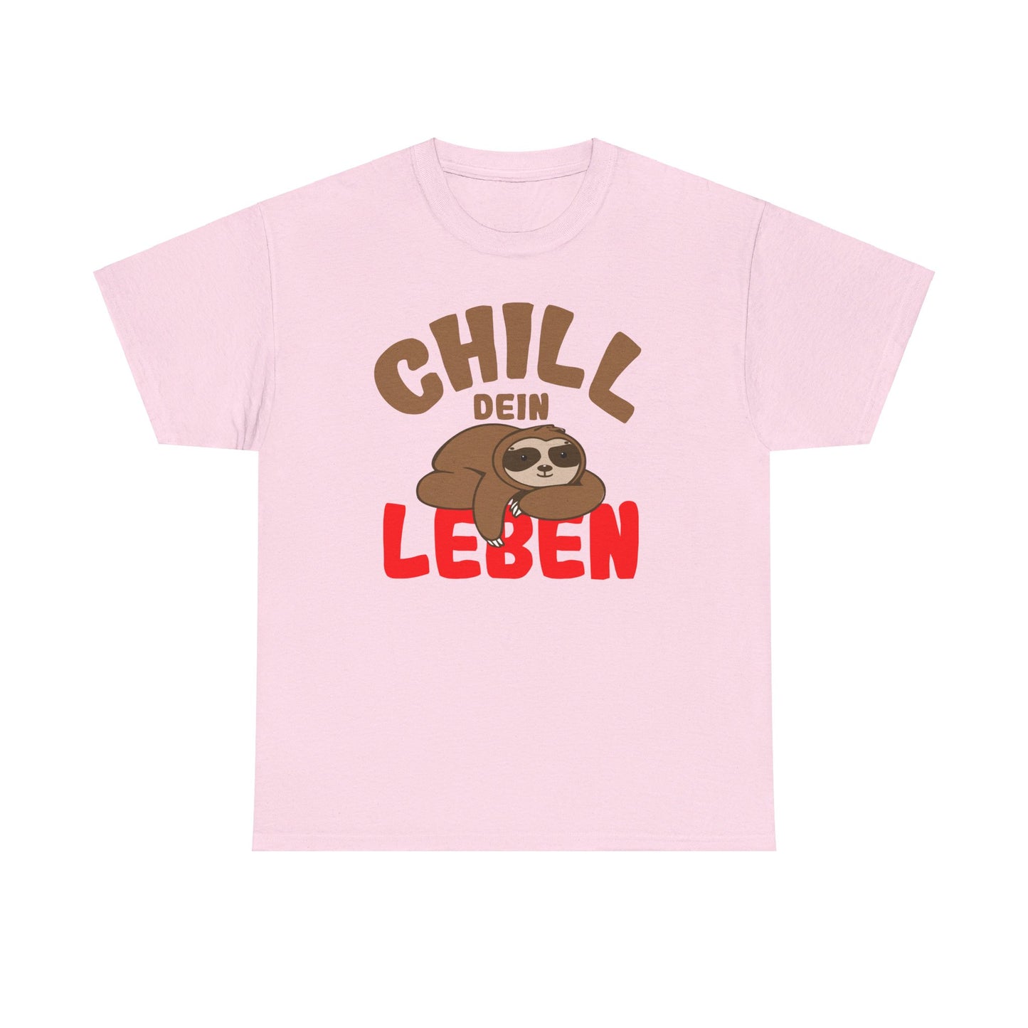 Chill Dein Leben T-Shirt / Lustiges Entspanntes Faultier-Design für Relaxte Tage