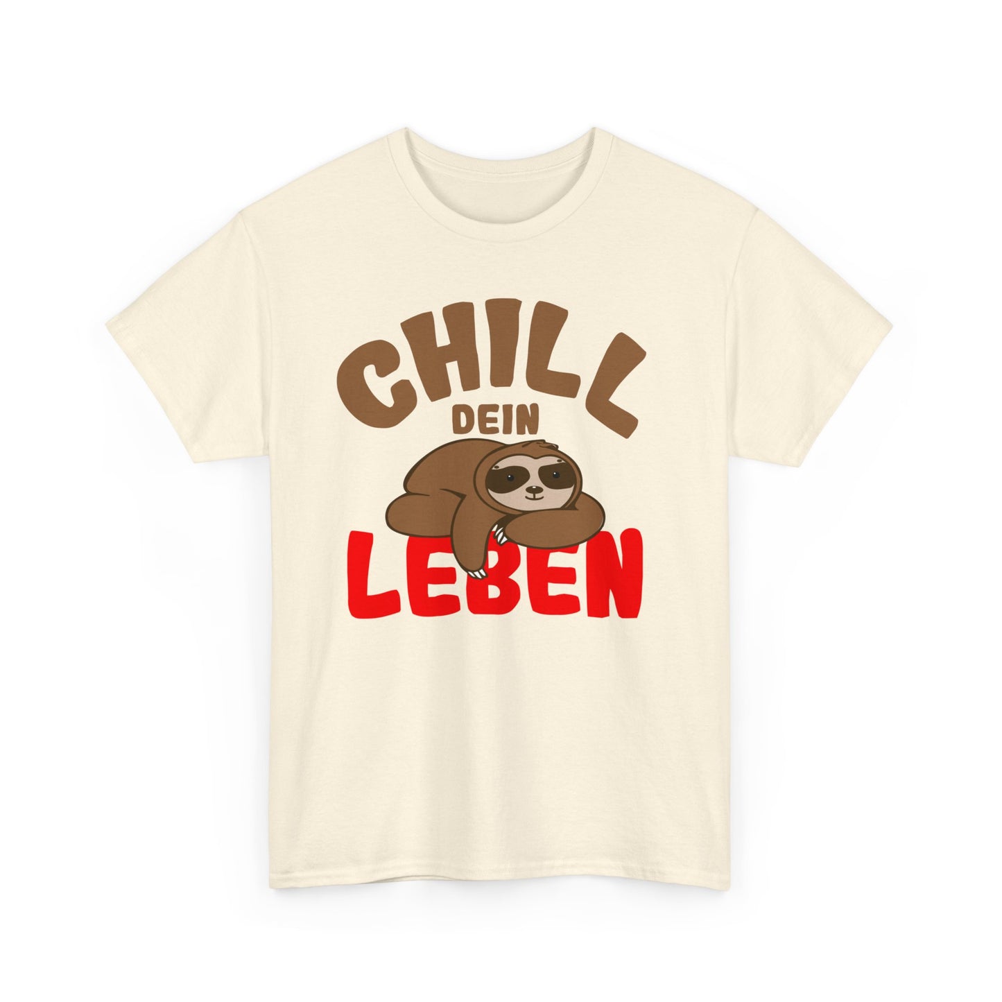 Chill Dein Leben T-Shirt - Faultier - Geschenk