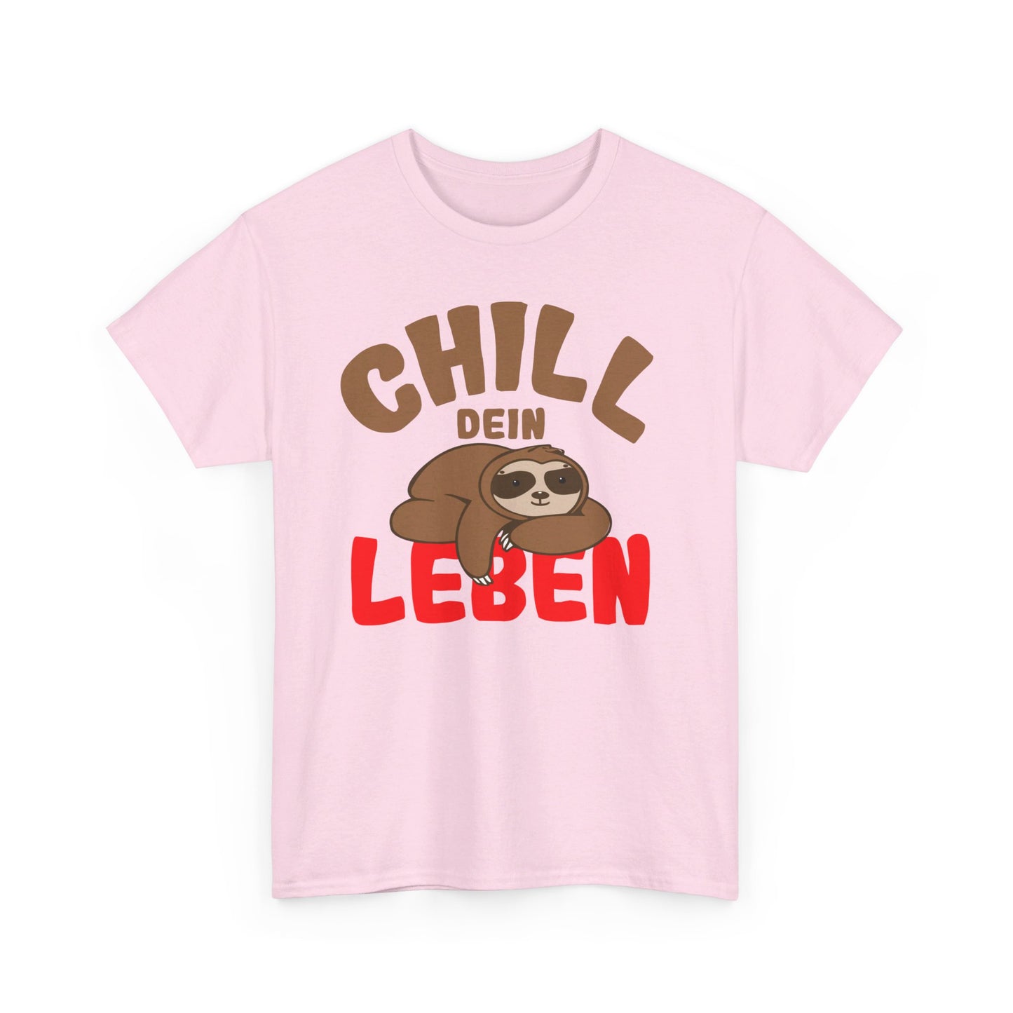 Chill Dein Leben T-Shirt / Lustiges Entspanntes Faultier-Design für Relaxte Tage