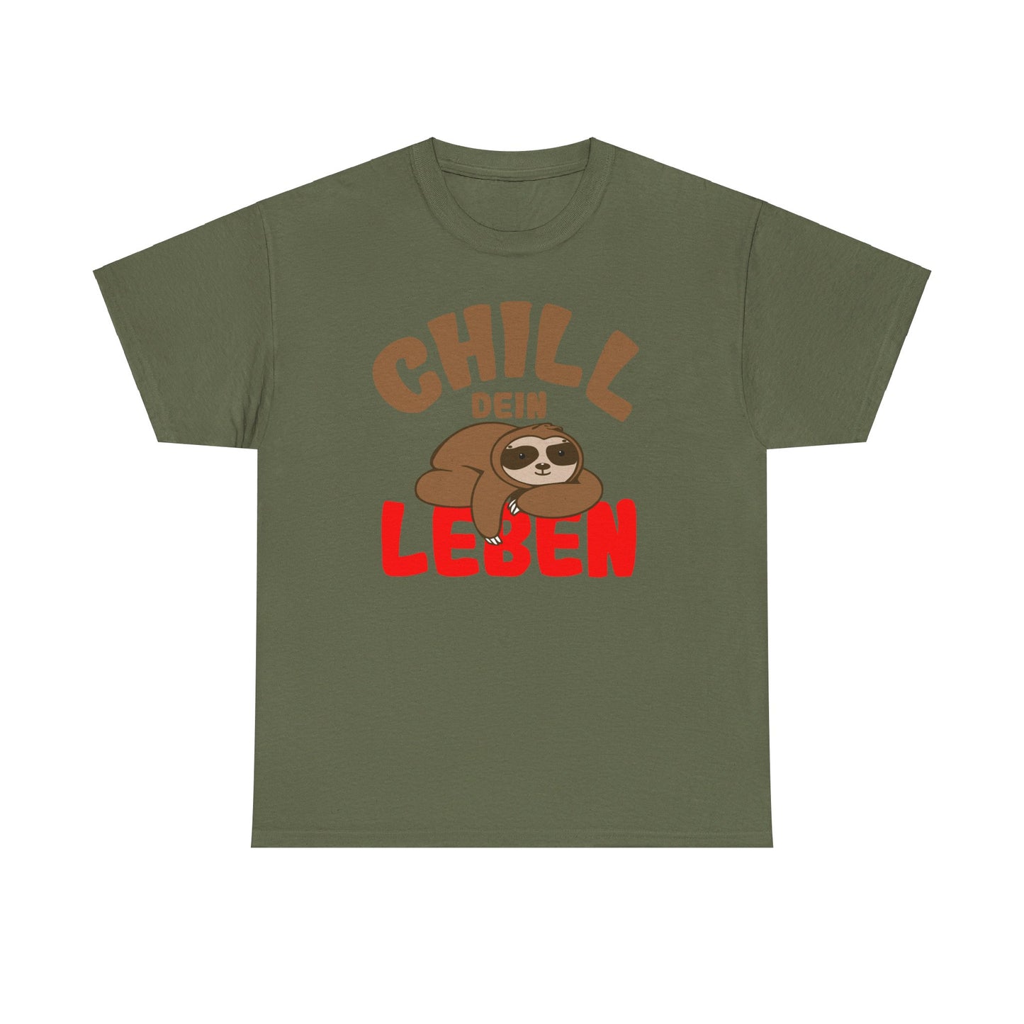 Chill Dein Leben T-Shirt / Lustiges Entspanntes Faultier-Design für Relaxte Tage