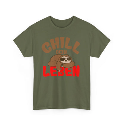 Chill Dein Leben T-Shirt / Lustiges Entspanntes Faultier-Design für Relaxte Tage