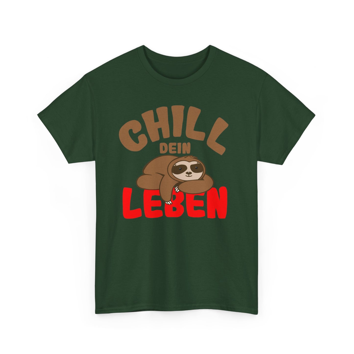 Chill Dein Leben T-Shirt - Faultier - Geschenk