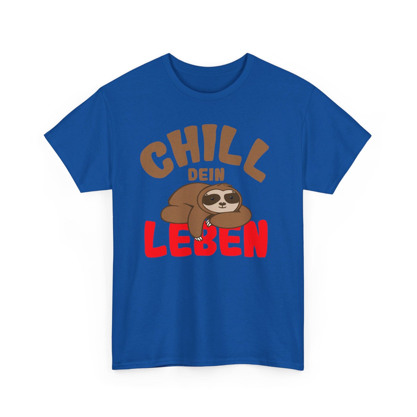 Chill Dein Leben T-Shirt / Lustiges Entspanntes Faultier-Design für Relaxte Tage