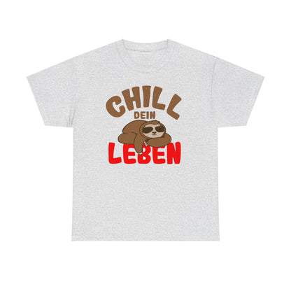 Chill Dein Leben T-Shirt - Faultier - Geschenk