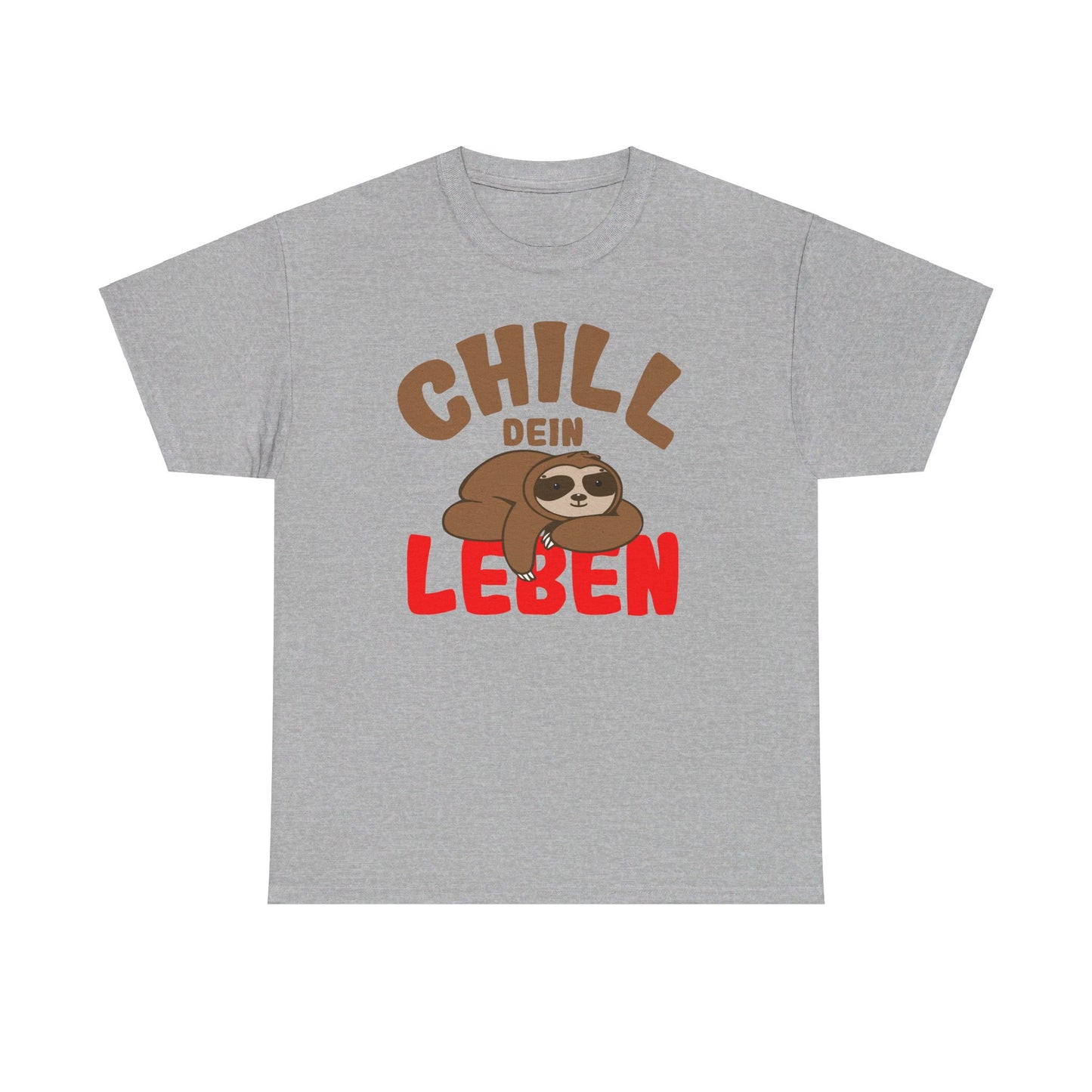 Chill Dein Leben T-Shirt / Lustiges Entspanntes Faultier-Design für Relaxte Tage