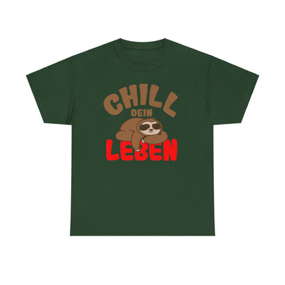 Chill Dein Leben T-Shirt - Faultier - Geschenk