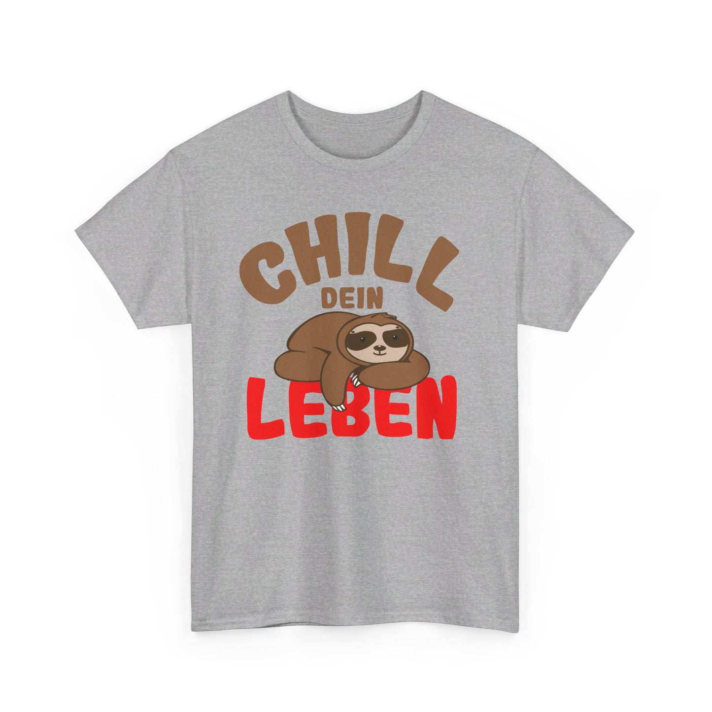 Chill Dein Leben T-Shirt / Lustiges Entspanntes Faultier-Design für Relaxte Tage