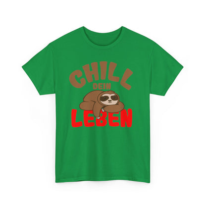 Chill Dein Leben T-Shirt - Faultier - Geschenk