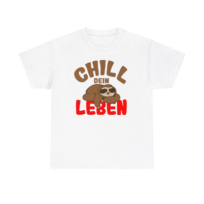 Chill Dein Leben T-Shirt - Faultier - Geschenk