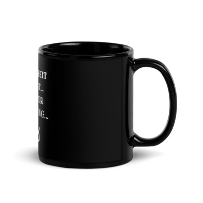 Mug noir brillant "Housework Done"