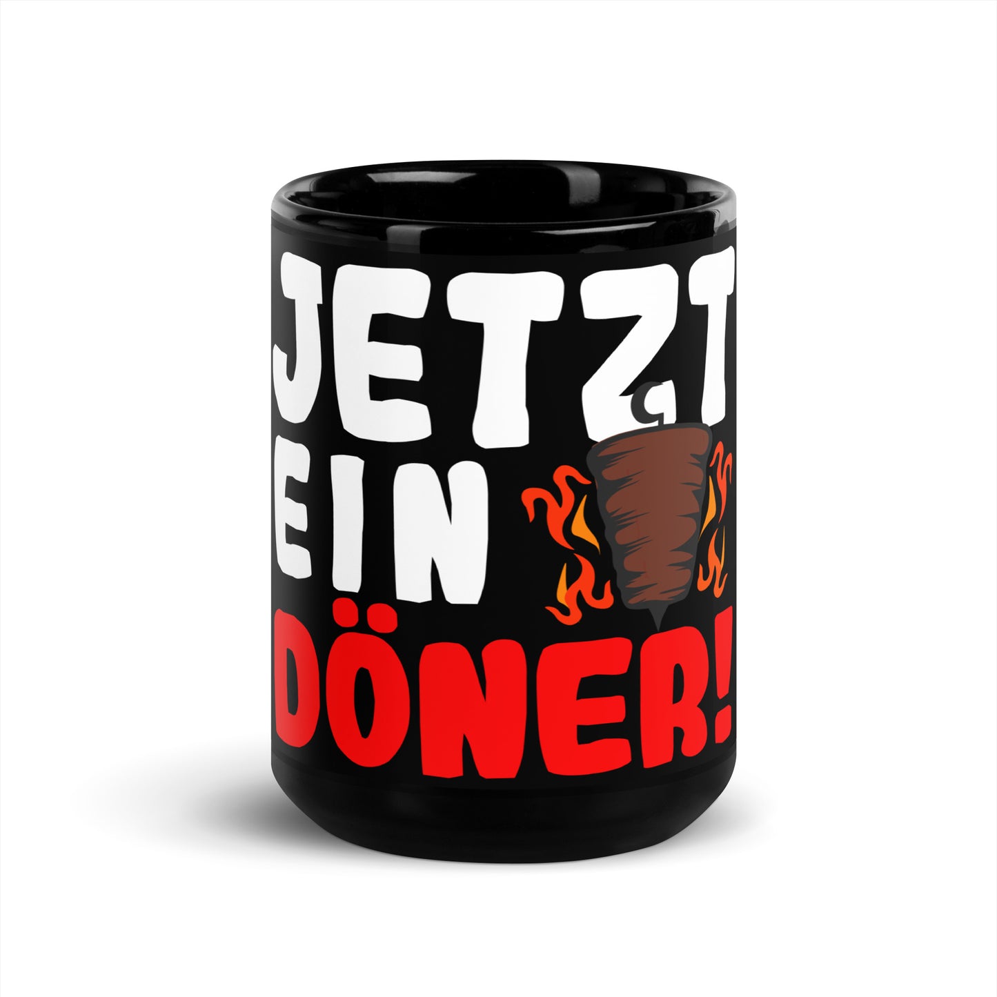 Schwarze glänzende Tasse "Jetzt ein Döner"