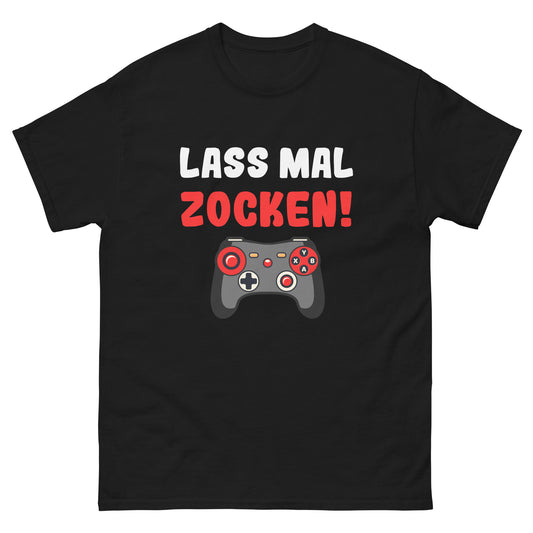 Klassisches Unisex-T-Shirt "Lass mal zocken!"