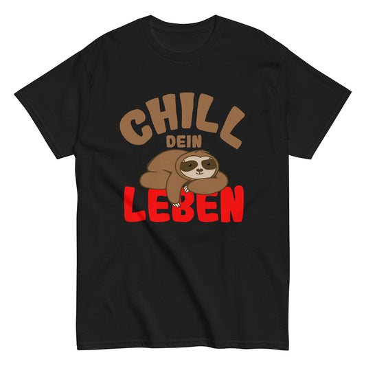 Klassisches Unisex-T-Shirt "Chill dein Leben"