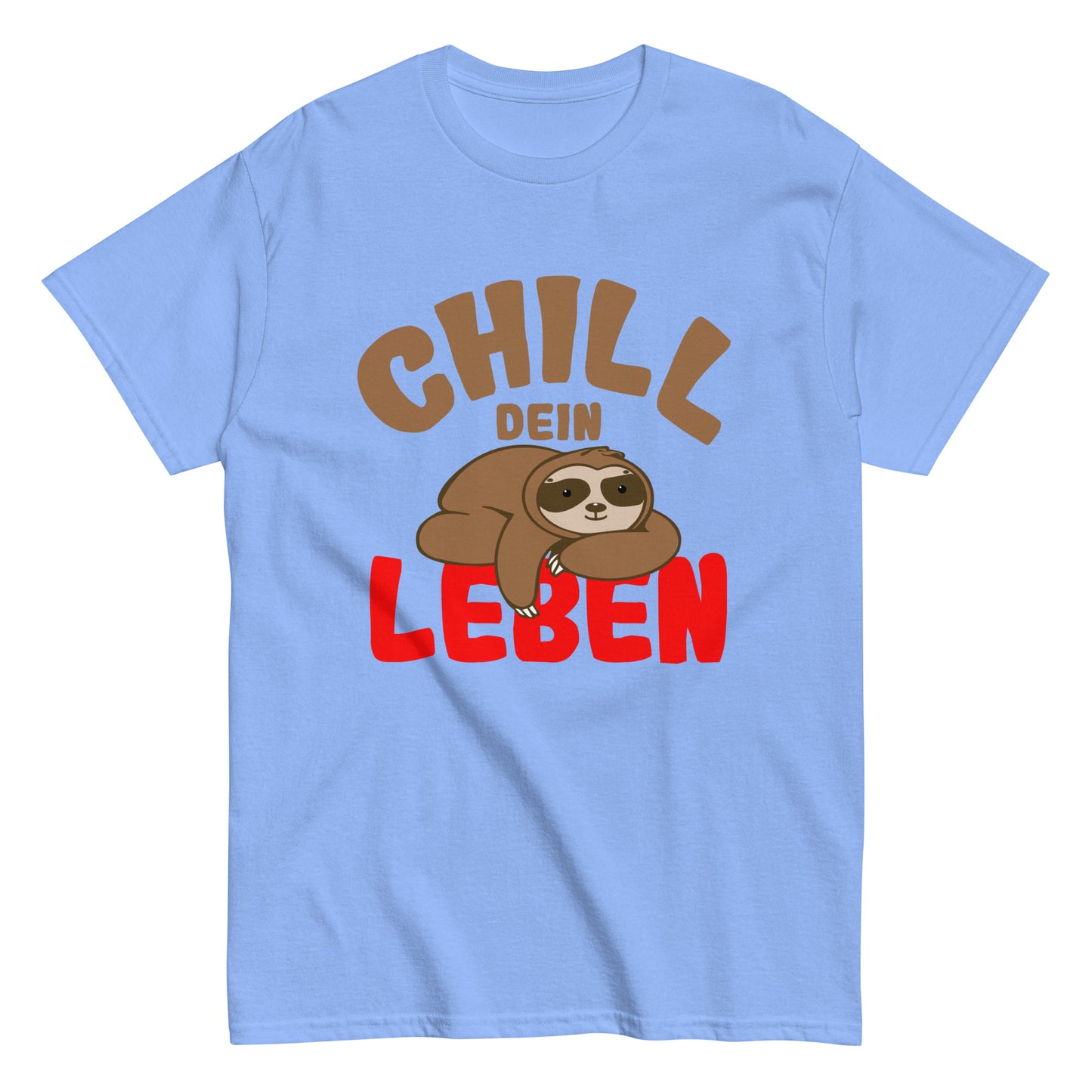 Klassisches Unisex-T-Shirt "Chill dein Leben"