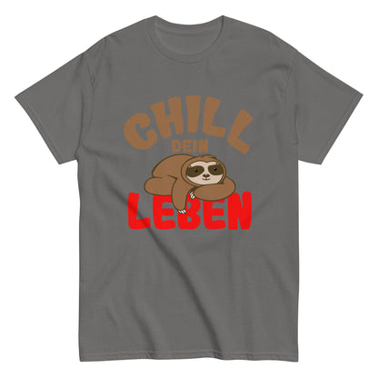 Klassisches Unisex-T-Shirt "Chill dein Leben"