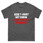 Unisex T-Shirt "Kein T-Shirt mit einem bescheuerten Spruch"