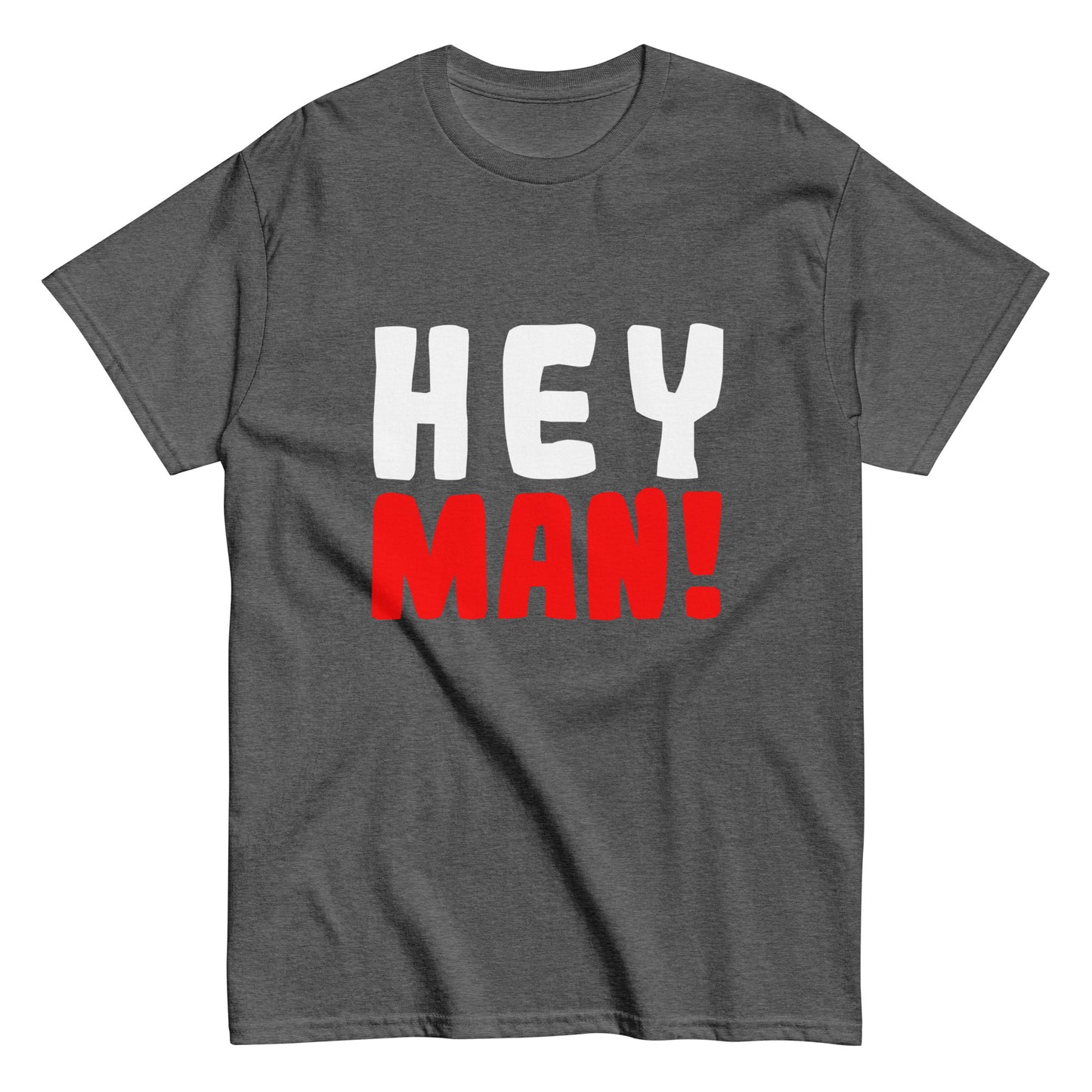 Klassisches Unisex-T-Shirt "Hey man!"