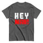 Klassisches Unisex-T-Shirt "Hey man!"