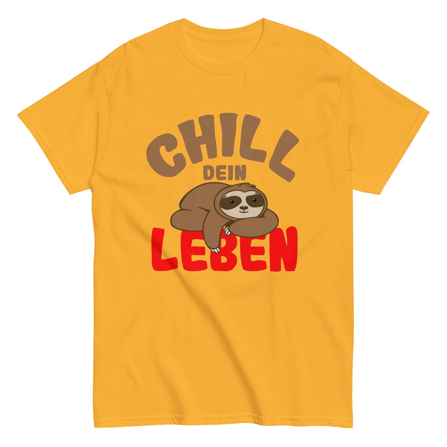 Klassisches Unisex-T-Shirt "Chill dein Leben"