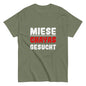 Unisex-T-Shirt "Miese Chayas gesucht"