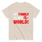 Klassisches Unisex-T-Shirt "My family is my world"