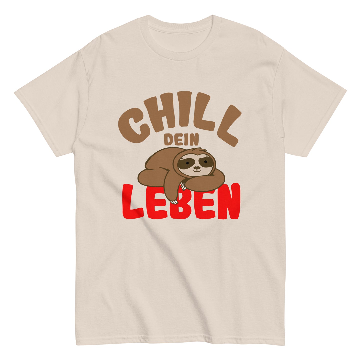 Klassisches Unisex-T-Shirt "Chill dein Leben"