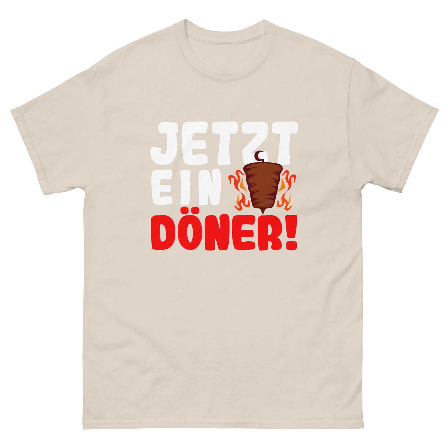 Klassisches Unisex-T-Shirt "Jetzt ein Döner!"