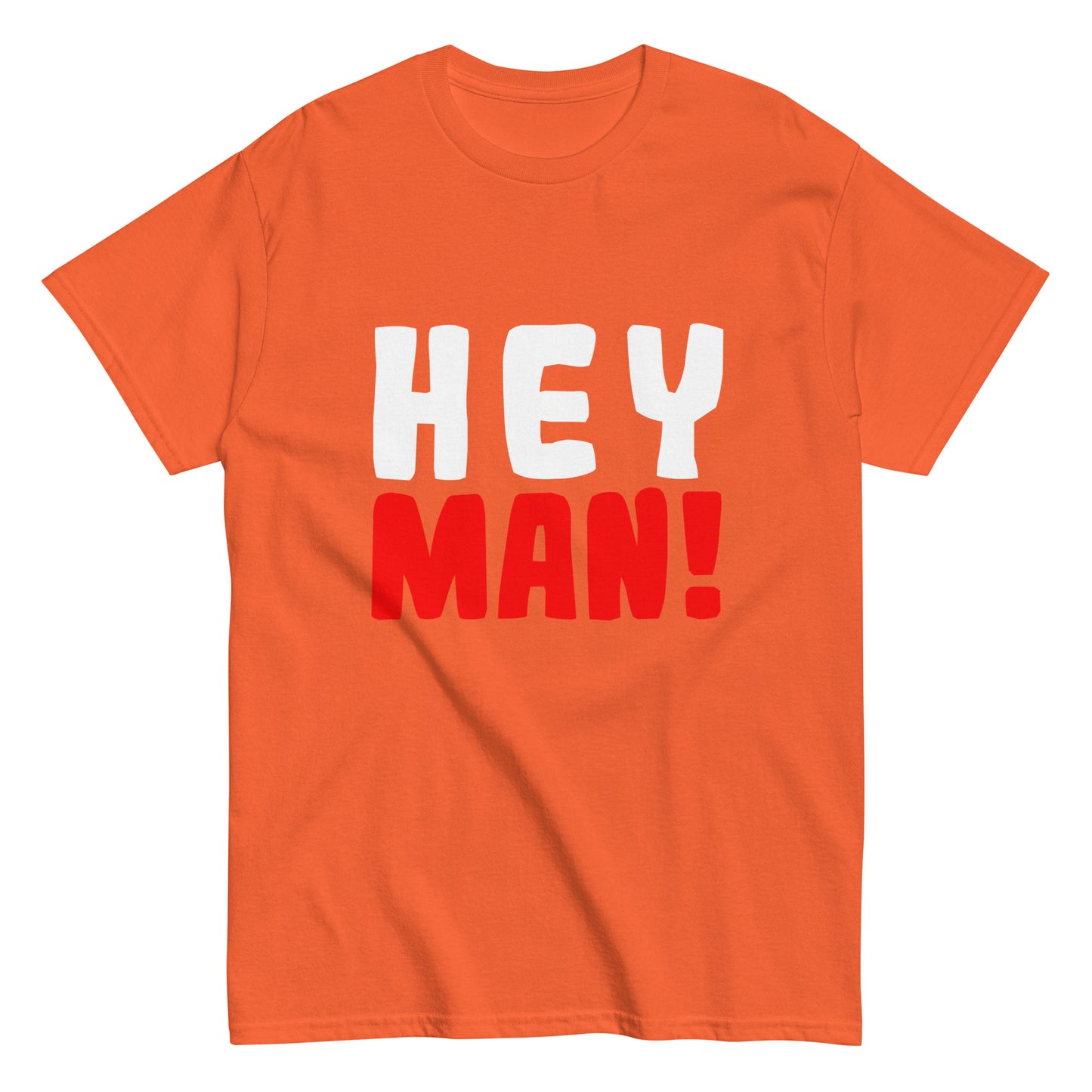 Klassisches Unisex-T-Shirt "Hey man!"