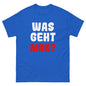 Unisex T-Shirt "Was geht mrk?"