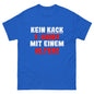 Unisex T-Shirt "Kein T-Shirt mit einem kack Alter"