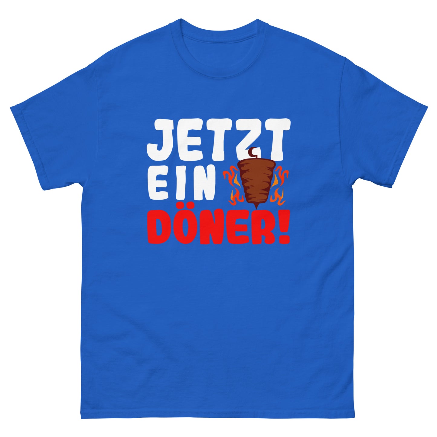 Klassisches Unisex-T-Shirt "Jetzt ein Döner!"