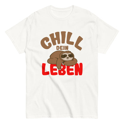 Klassisches Unisex-T-Shirt "Chill dein Leben"