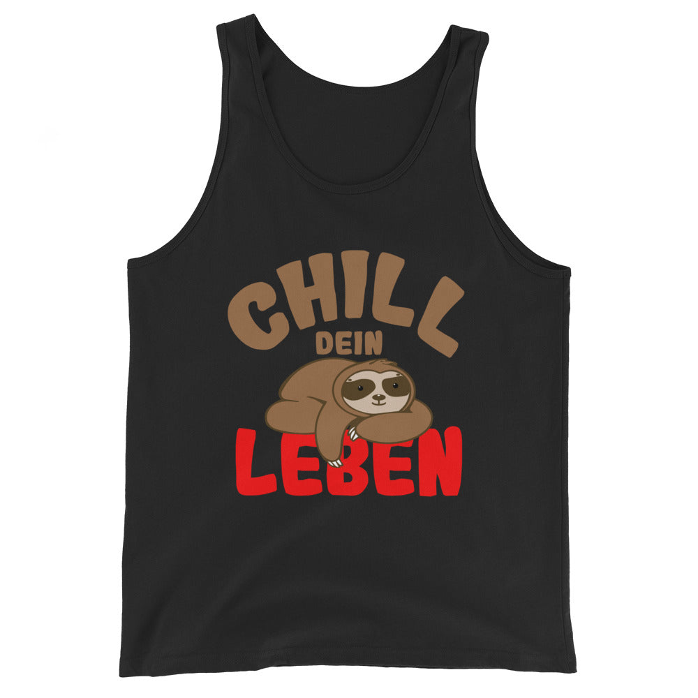 Unisex-Tank-Top "Chill dein Leben"