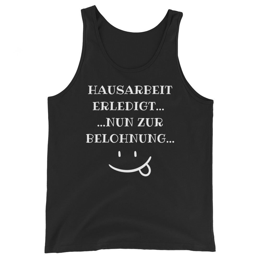 Unisex-Tank-Top "Hausarbeit erledigt"