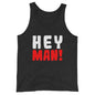 Unisex-Tank-Top "Hey man!"