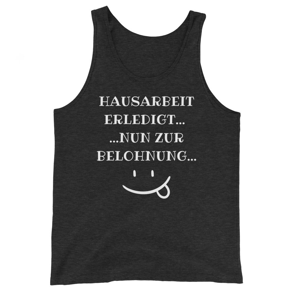 Unisex-Tank-Top "Hausarbeit erledigt"