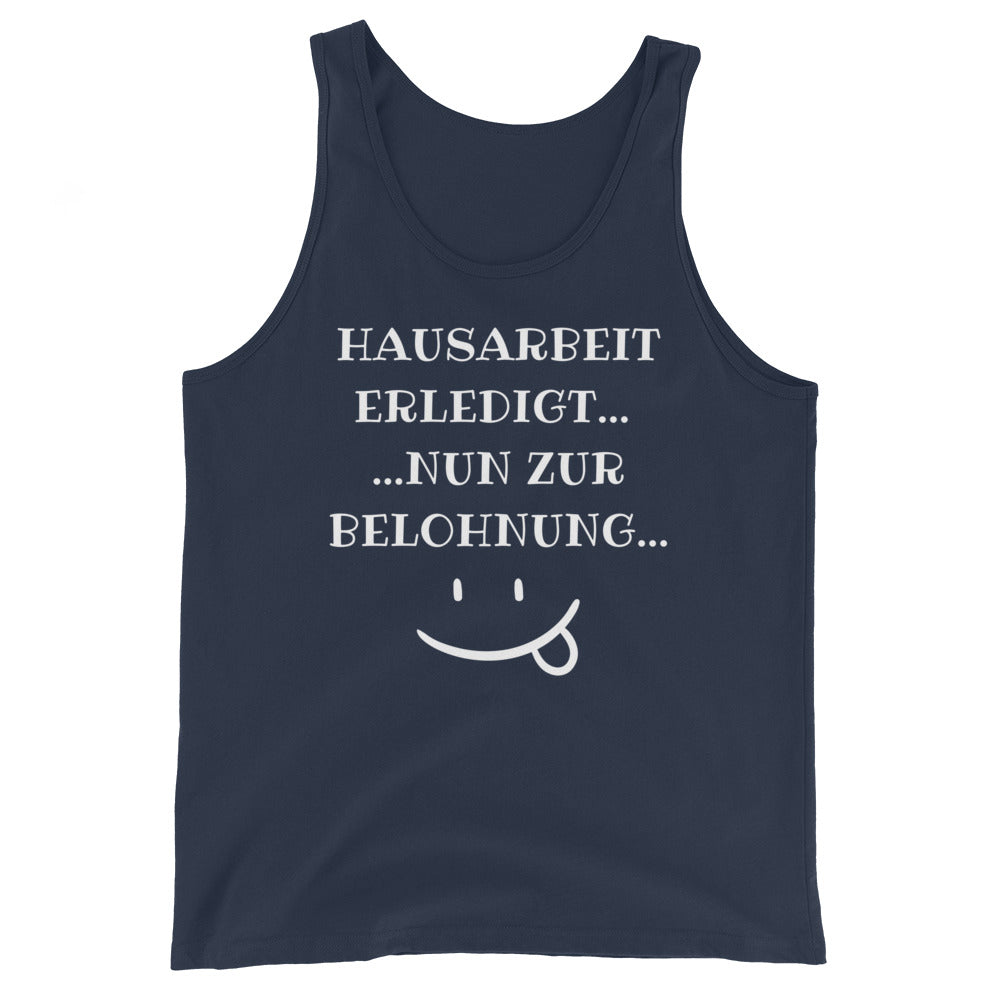 Unisex-Tank-Top "Hausarbeit erledigt"