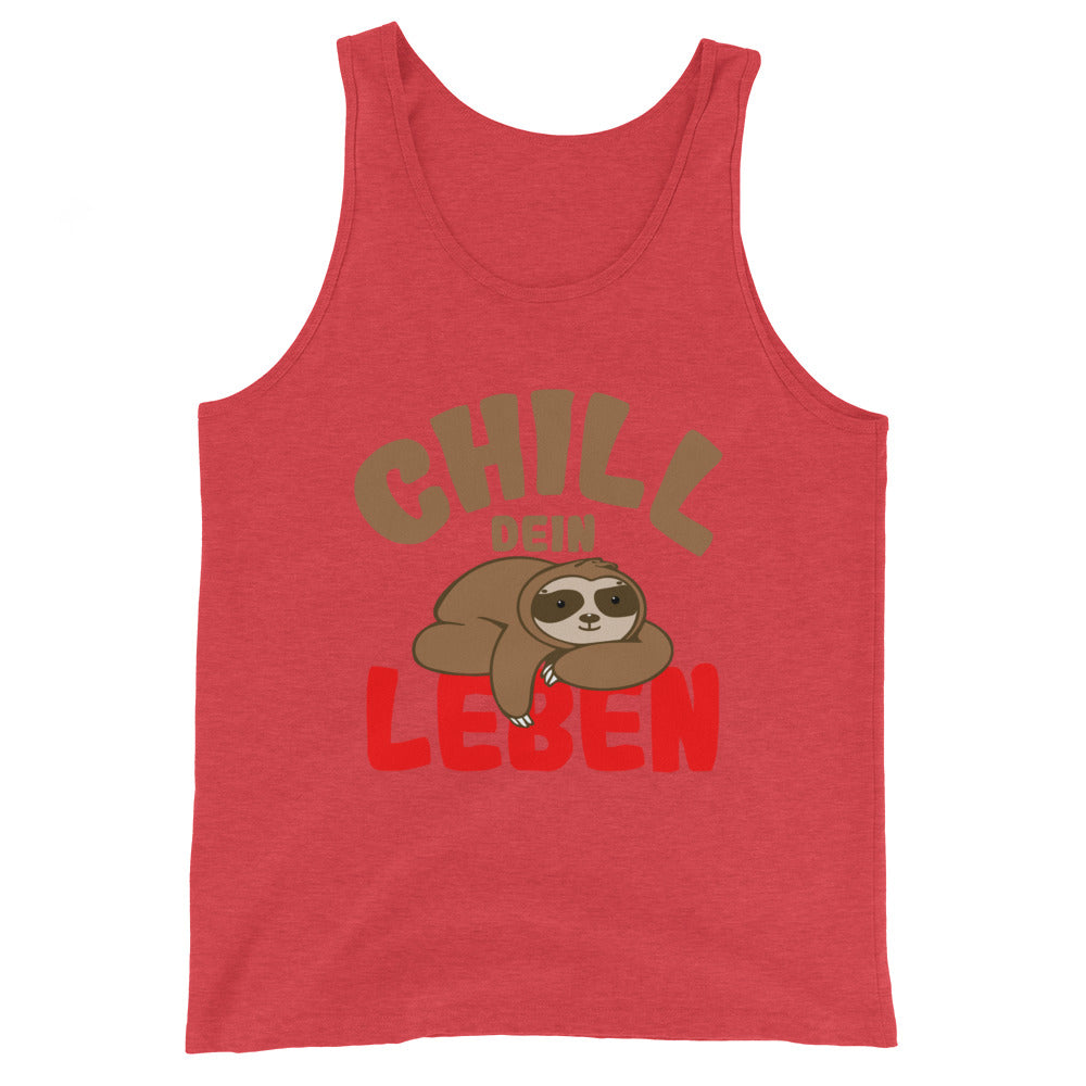 Unisex-Tank-Top "Chill dein Leben"