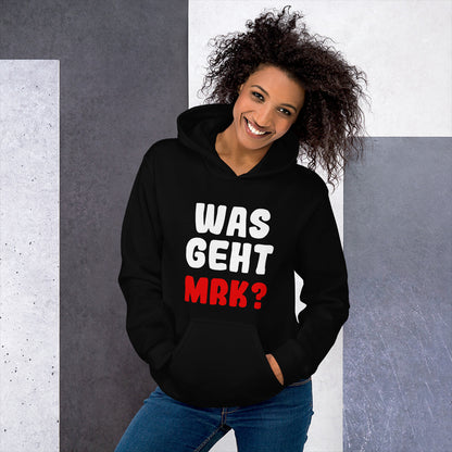 Unisex-Kapuzenpullover "Was geht mrk?"