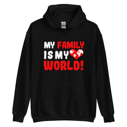 Unisex-Kapuzenpullover "My family is my world"