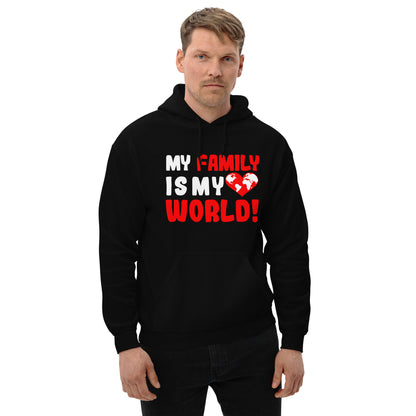 Unisex-Kapuzenpullover "My family is my world"