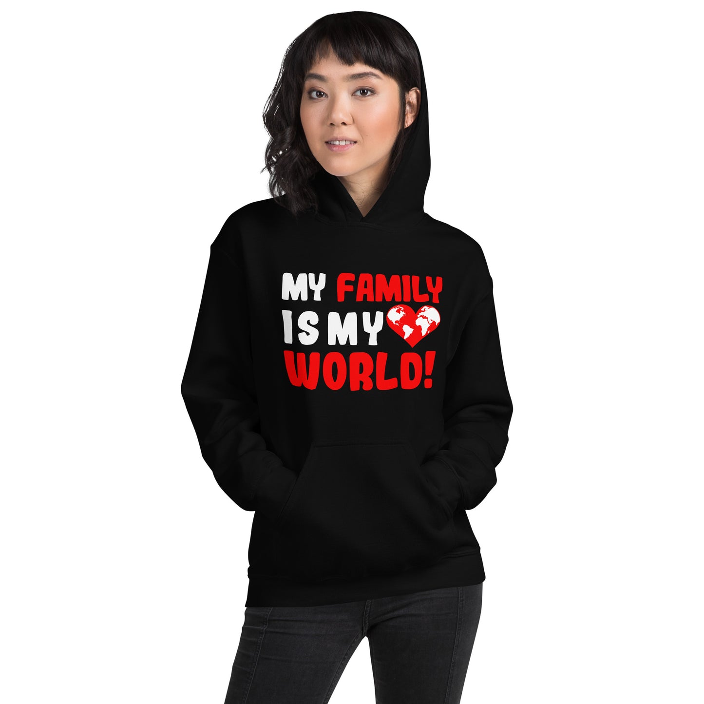 Unisex-Kapuzenpullover "My family is my world"