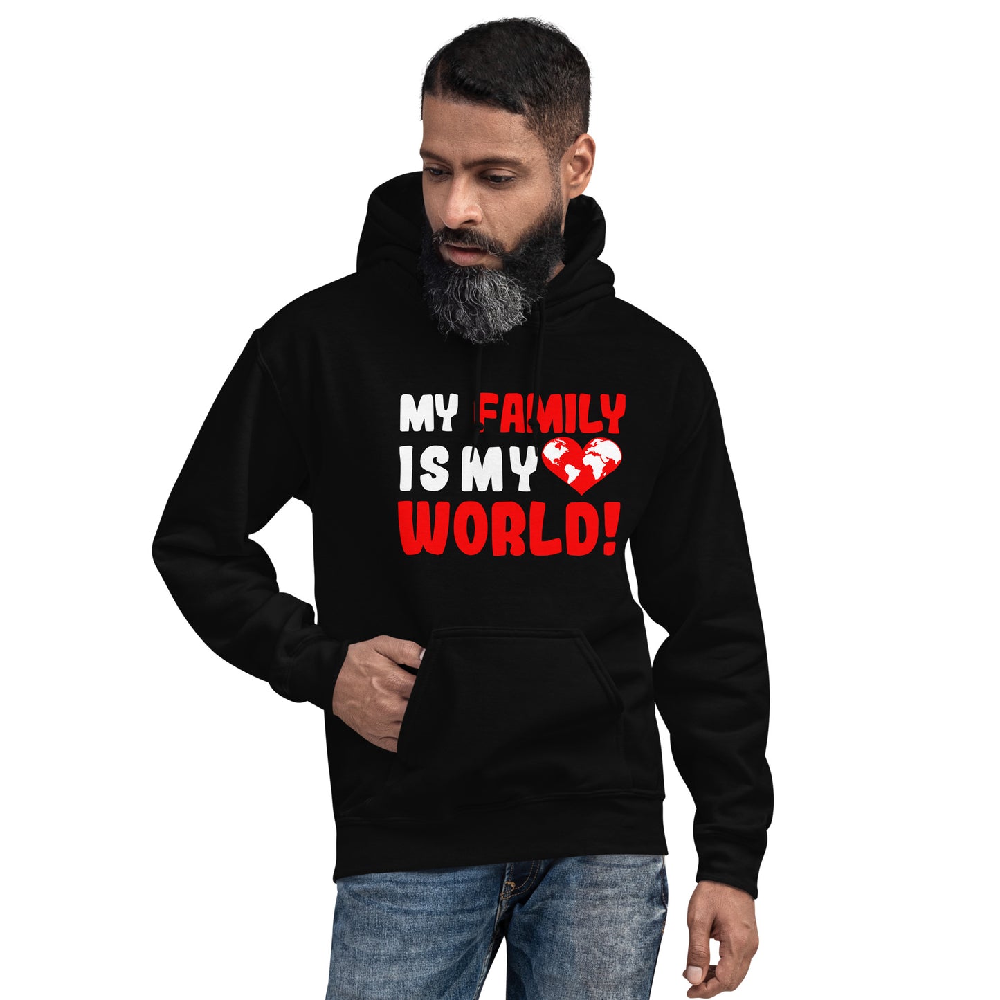 Unisex-Kapuzenpullover "My family is my world"