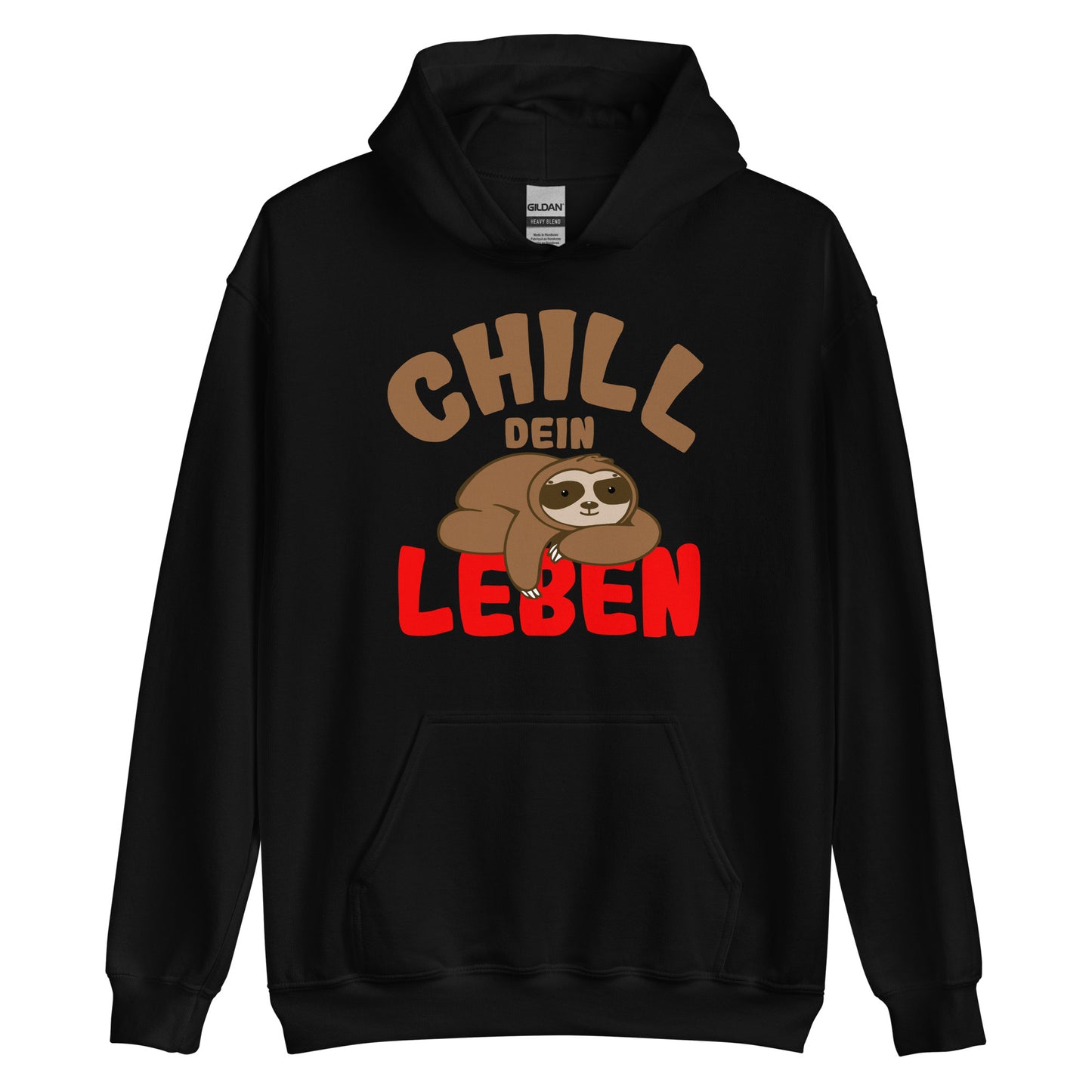 Unisex-Kapuzenpullover "Chill dein Leben"