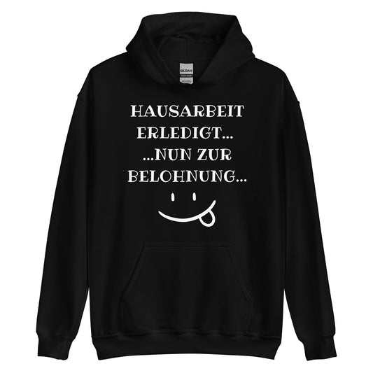 Unisex-Kapuzenpullover "Hausarbeit erledigt"