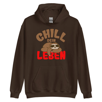 Unisex-Kapuzenpullover "Chill dein Leben"