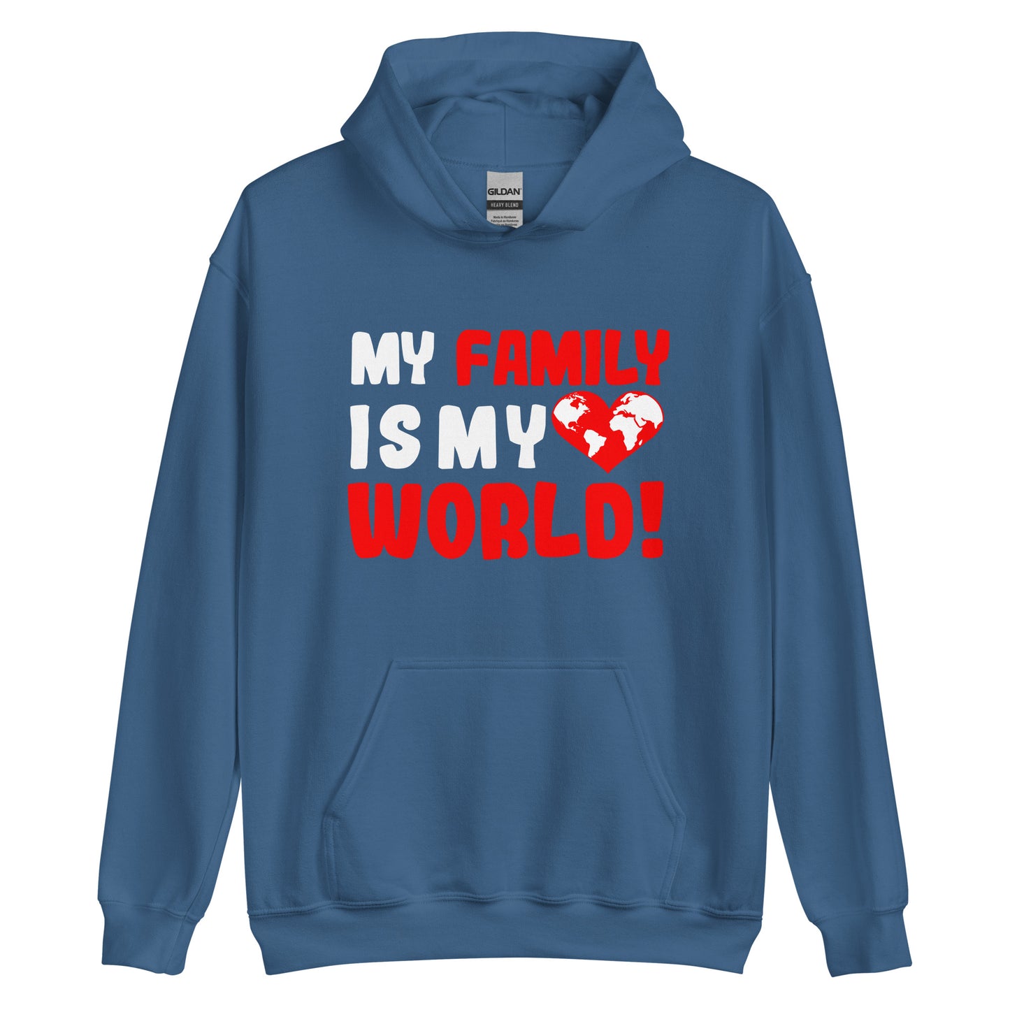 Unisex-Kapuzenpullover "My family is my world"