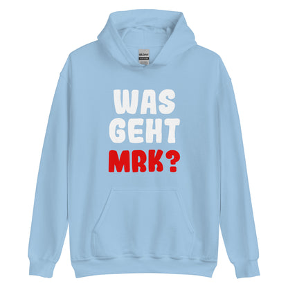 Unisex-Kapuzenpullover "Was geht mrk?"